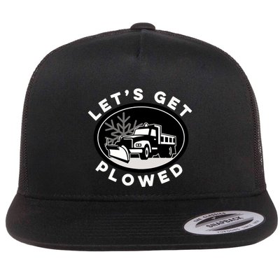 Funny Snow Plow Let's Get Plowed Drinking Snow Day Flat Bill Trucker Hat