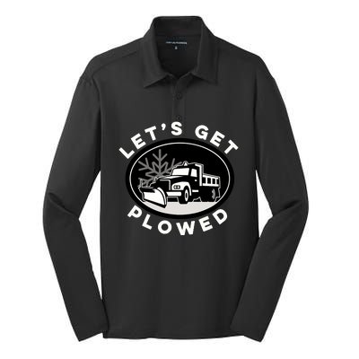 Funny Snow Plow Let's Get Plowed Drinking Snow Day Silk Touch Performance Long Sleeve Polo