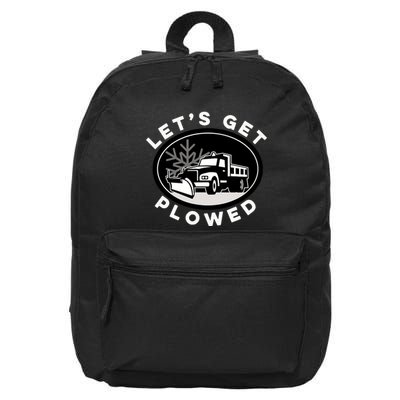 Funny Snow Plow Let's Get Plowed Drinking Snow Day 16 in Basic Backpack