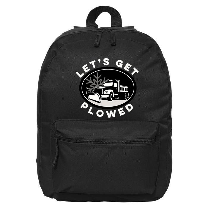 Funny Snow Plow Let's Get Plowed Drinking Snow Day 16 in Basic Backpack