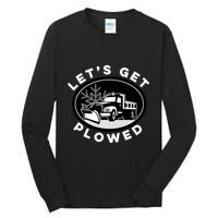 Funny Snow Plow Let's Get Plowed Drinking Snow Day Tall Long Sleeve T-Shirt