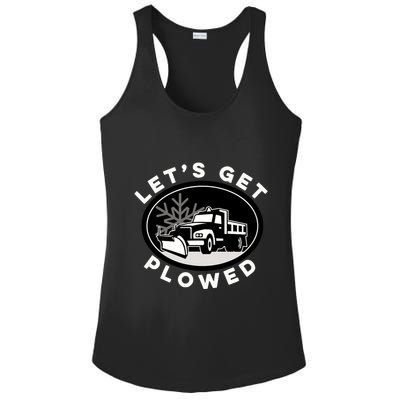 Funny Snow Plow Let's Get Plowed Drinking Snow Day Ladies PosiCharge Competitor Racerback Tank