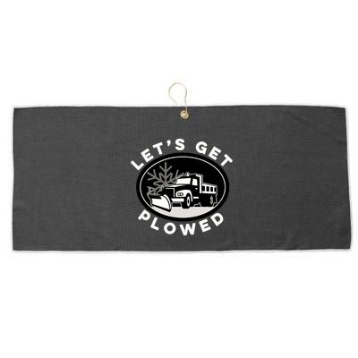 Funny Snow Plow Let's Get Plowed Drinking Snow Day Large Microfiber Waffle Golf Towel