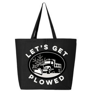 Funny Snow Plow Let's Get Plowed Drinking Snow Day 25L Jumbo Tote