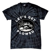 Funny Snow Plow Let's Get Plowed Drinking Snow Day Tie-Dye T-Shirt