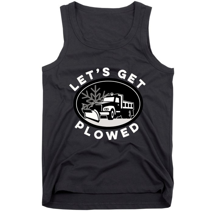 Funny Snow Plow Let's Get Plowed Drinking Snow Day Tank Top