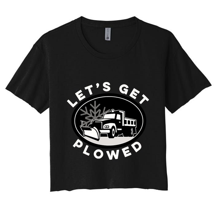 Funny Snow Plow Let's Get Plowed Drinking Snow Day Crop Top