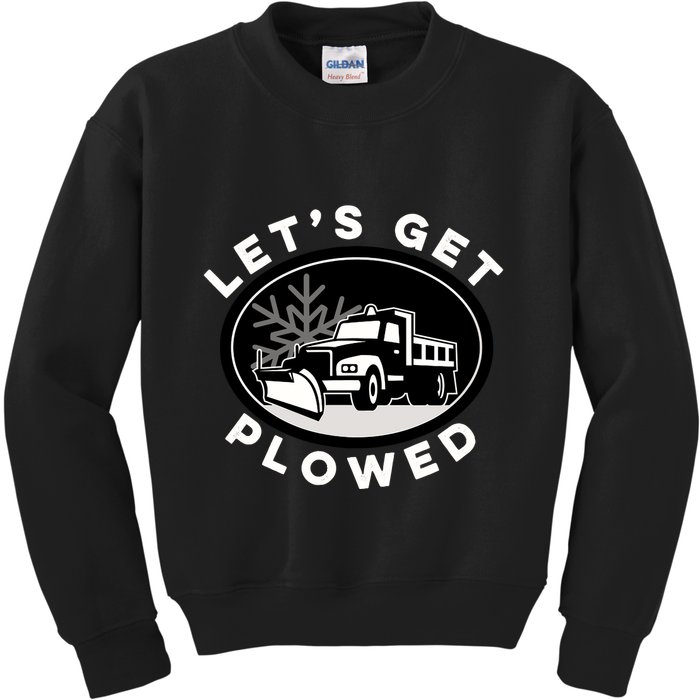 Funny Snow Plow Let's Get Plowed Drinking Snow Day Kids Sweatshirt
