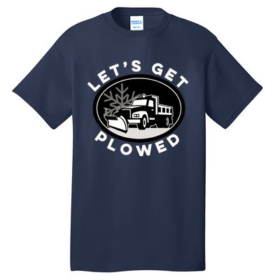 Funny Snow Plow Let's Get Plowed Drinking Snow Day Tall T-Shirt