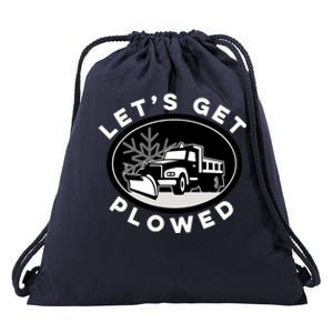 Funny Snow Plow Let's Get Plowed Drinking Snow Day Drawstring Bag