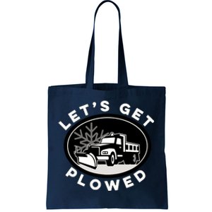 Funny Snow Plow Let's Get Plowed Drinking Snow Day Tote Bag