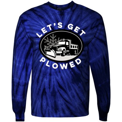 Funny Snow Plow Let's Get Plowed Drinking Snow Day Tie-Dye Long Sleeve Shirt