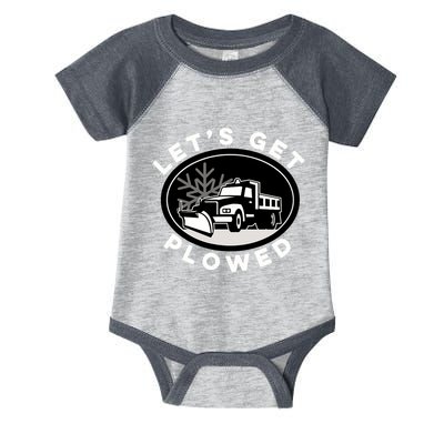 Funny Snow Plow Let's Get Plowed Drinking Snow Day Infant Baby Jersey Bodysuit