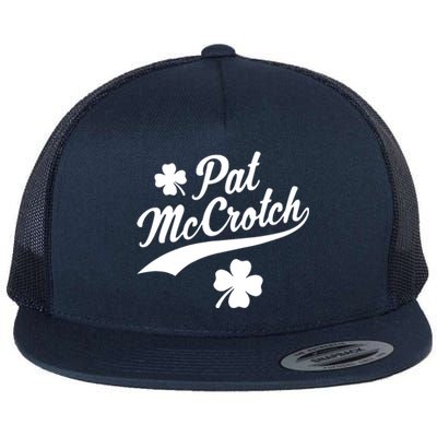 Funny St PatrickS Day Pat Mccrotch Fake Name Shamrock Irish Flat Bill Trucker Hat