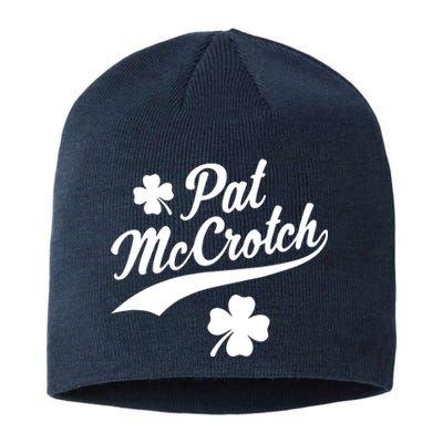 Funny St PatrickS Day Pat Mccrotch Fake Name Shamrock Irish Sustainable Beanie