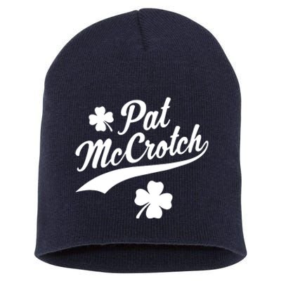 Funny St PatrickS Day Pat Mccrotch Fake Name Shamrock Irish Short Acrylic Beanie