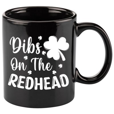 Funny St Patricks Day Irish Shamrock Dibs On The Redhead 11oz C Handle Ceramic Mug