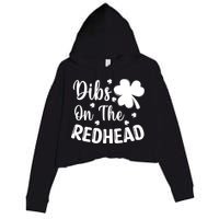 Funny St Patricks Day Irish Shamrock Dibs On The Redhead Crop Fleece Hoodie