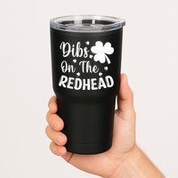 Funny St Patricks Day Irish Shamrock Dibs On The Redhead Tumbler