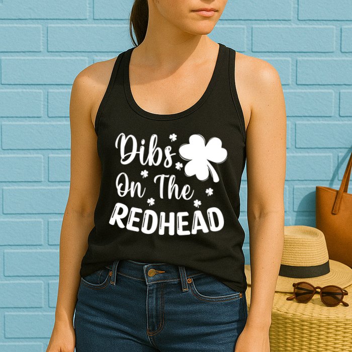 Funny St Patricks Day Irish Shamrock Dibs On The Redhead Womens Tank Top
