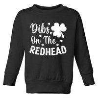 Funny St Patricks Day Irish Shamrock Dibs On The Redhead Toddler Sweatshirt