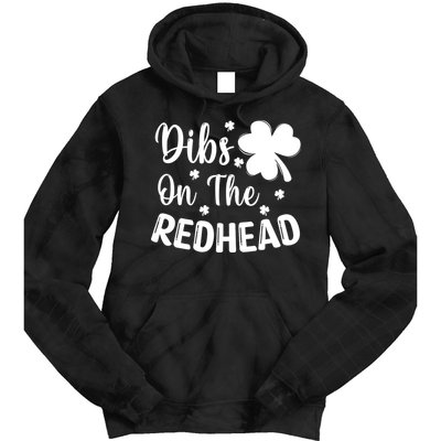 Funny St Patricks Day Irish Shamrock Dibs On The Redhead Tie Dye Hoodie