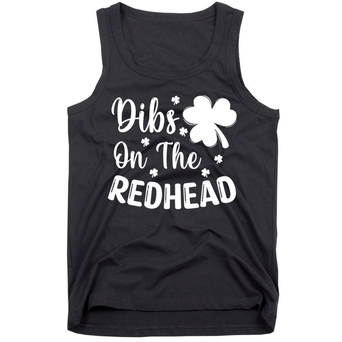 Funny St Patricks Day Irish Shamrock Dibs On The Redhead Tank Top