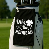 Funny St Patricks Day Irish Shamrock Dibs On The Redhead Golf Towel