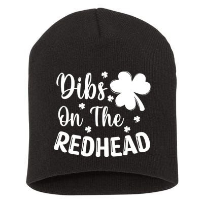 Funny St Patricks Day Irish Shamrock Dibs On The Redhead Short Acrylic Beanie