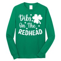 Funny St Patricks Day Irish Shamrock Dibs On The Redhead Long Sleeve Shirt