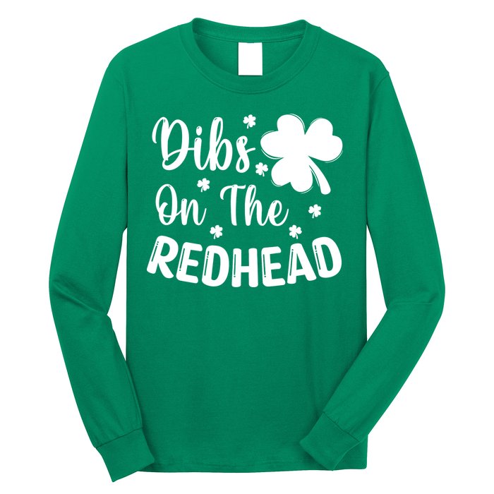 Funny St Patricks Day Irish Shamrock Dibs On The Redhead Long Sleeve Shirt