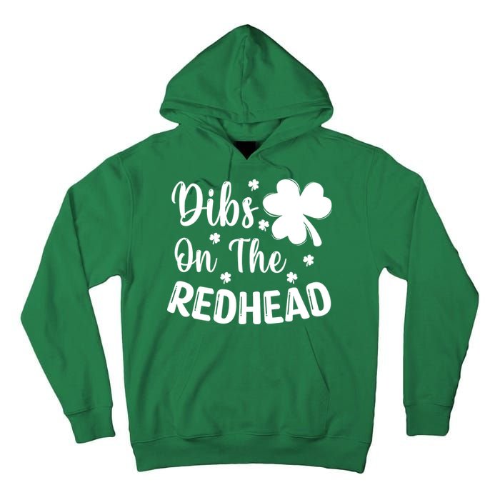 Funny St Patricks Day Irish Shamrock Dibs On The Redhead Tall Hoodie