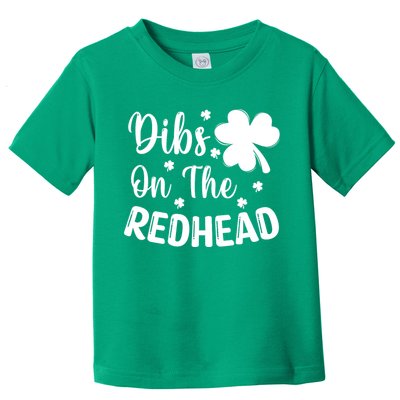 Funny St Patricks Day Irish Shamrock Dibs On The Redhead Toddler T-Shirt