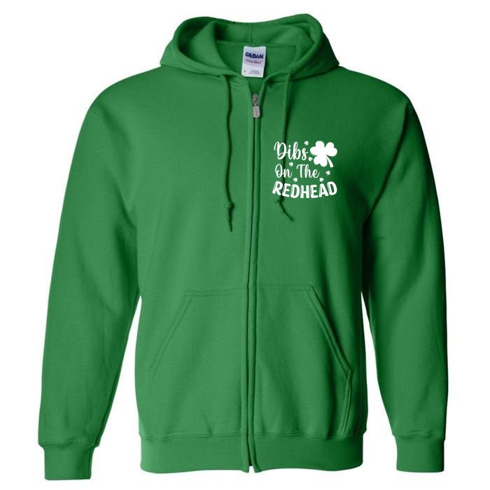 Funny St Patricks Day Irish Shamrock Dibs On The Redhead Full Zip Hoodie