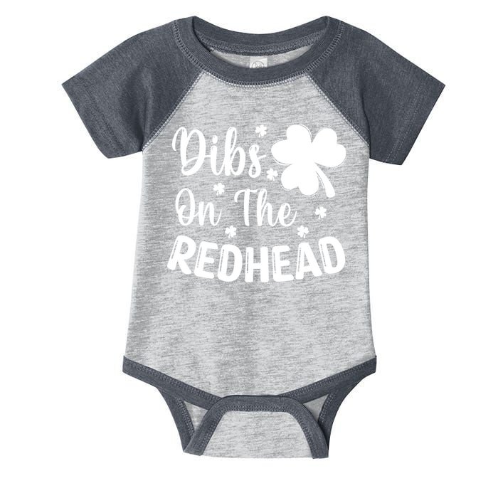 Funny St Patricks Day Irish Shamrock Dibs On The Redhead Infant Baby Jersey Bodysuit