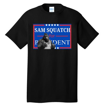 Funny Sasquatch President Election Bigfoot Tall T-Shirt