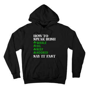 Funny St Patricks Day How To Speak Irish Say It Fast Hoodie