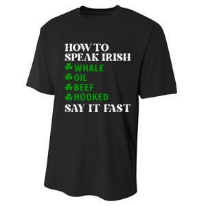 Funny St Patricks Day How To Speak Irish Say It Fast Performance Sprint T-Shirt