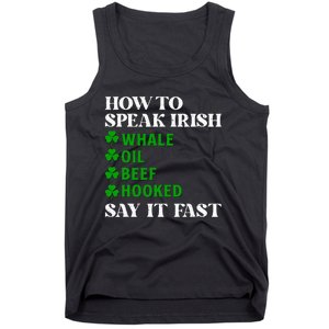 Funny St Patricks Day How To Speak Irish Say It Fast Tank Top