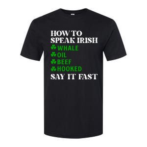 Funny St Patricks Day How To Speak Irish Say It Fast Softstyle CVC T-Shirt