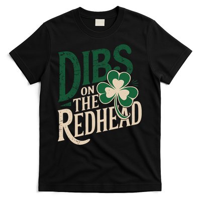 Funny St Patricks Day Irish Shamrock Dibs On The Redhead   T-Shirt
