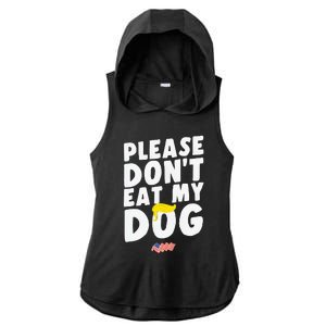 Funny Sayings Please DonT Eat My Dog Ladies PosiCharge Tri-Blend Wicking Draft Hoodie Tank