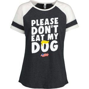 Funny Sayings Please DonT Eat My Dog Enza Ladies Jersey Colorblock Tee