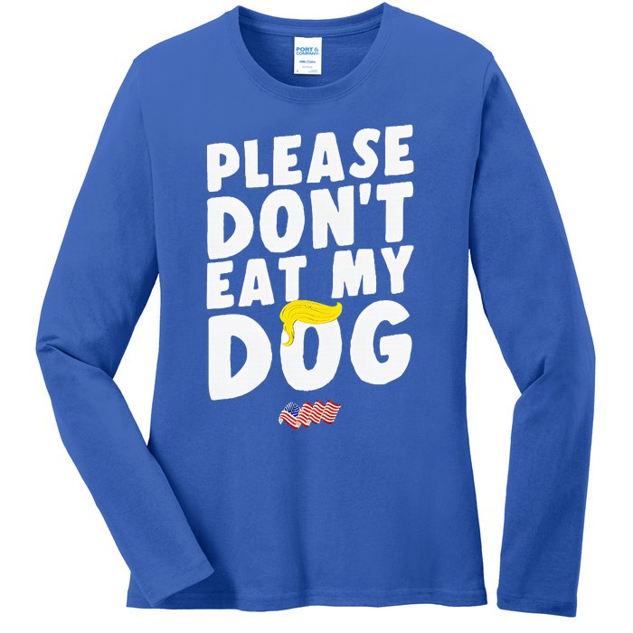 Funny Sayings Please DonT Eat My Dog Ladies Long Sleeve Shirt