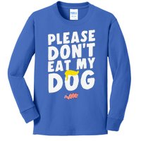 Funny Sayings Please DonT Eat My Dog Kids Long Sleeve Shirt