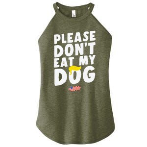 Funny Sayings Please DonT Eat My Dog Women's Perfect Tri Rocker Tank