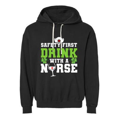 Funny St Patricks Day Safety First With A Nurse Cute Gift Garment-Dyed Fleece Hoodie