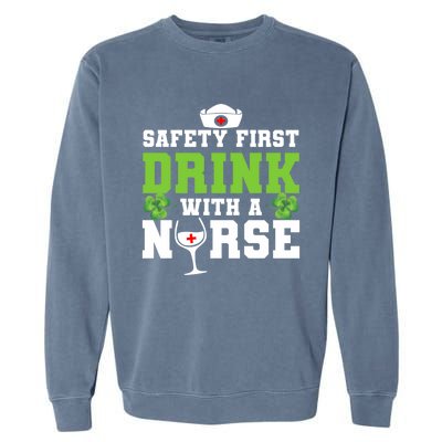 Funny St Patricks Day Safety First With A Nurse Cute Gift Garment-Dyed Sweatshirt