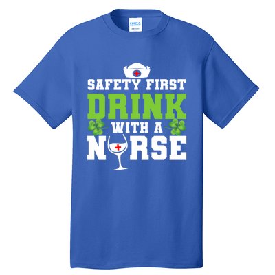 Funny St Patricks Day Safety First With A Nurse Cute Gift Tall T-Shirt