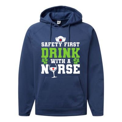 Funny St Patricks Day Safety First With A Nurse Cute Gift Performance Fleece Hoodie